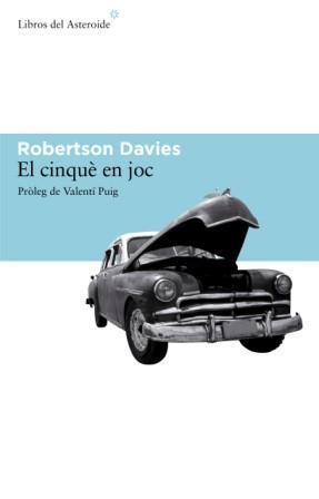 CINQUE EN JOC, EL | 9788493544805 | DAVIES, ROBERTSON | Llibreria Aqualata | Comprar libros en catalán y castellano online | Comprar libros Igualada