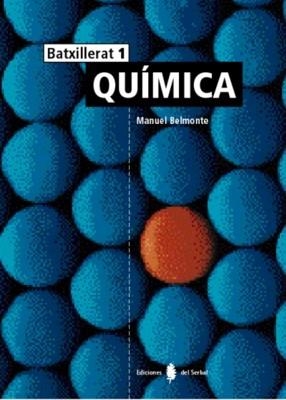 QUIMICA 1 BATXILLERAT | 9788476282786 | BELMONTE, MANUEL | Llibreria Aqualata | Comprar libros en catalán y castellano online | Comprar libros Igualada