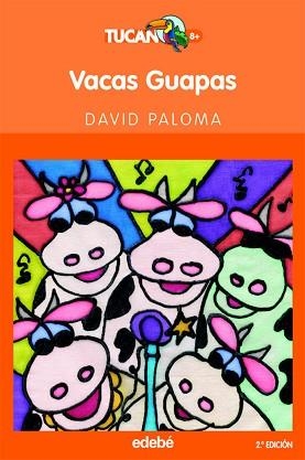 VACAS GUAPAS (TUCAN TARONJA 4) | 9788423675487 | PALOMA I SANLLEHI, DAVID (1969- ) | Llibreria Aqualata | Comprar libros en catalán y castellano online | Comprar libros Igualada