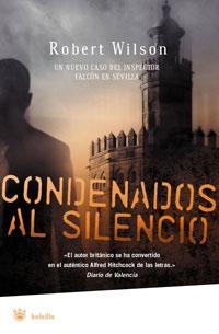 CONDENADOS AL SILENCIO (RBA BOLSILLO NOVELA) | 9788478719990 | WILSON, ROBERT | Llibreria Aqualata | Comprar libros en catalán y castellano online | Comprar libros Igualada