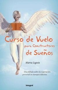 CURSO DE VUELO PARA CONSTRUCTORES DE SUEÑOS | 9788478713813 | LIGIOIZ, MARTA | Llibreria Aqualata | Comprar libros en catalán y castellano online | Comprar libros Igualada