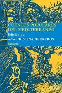 CUENTOS POPULARES DEL MEDITERRANEO (TRES EDADES 6) | 9788498410525 | HERREROS, ANA CRISTINA (ED.) | Llibreria Aqualata | Comprar llibres en català i castellà online | Comprar llibres Igualada