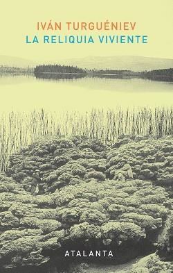 RELIQUIA VIVIENTE (ARS BREVIS 15) | 9788493531348 | TURGUENIEV, IVAN | Llibreria Aqualata | Comprar llibres en català i castellà online | Comprar llibres Igualada