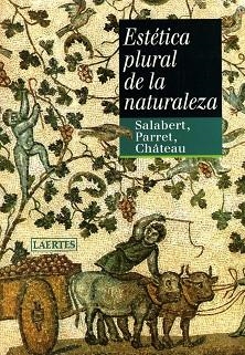 ESTETICA PLURAL DE LA NATURALEZA | 9788475845890 | SALABERT, PERE | Llibreria Aqualata | Comprar libros en catalán y castellano online | Comprar libros Igualada