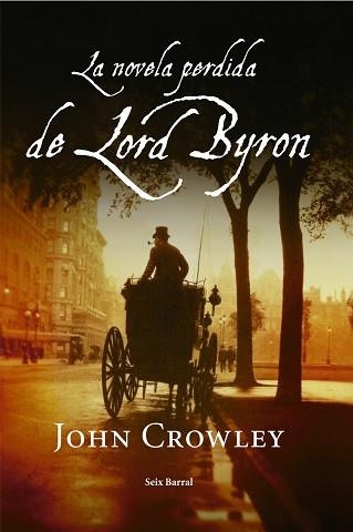 UNA NOVELA PERDIDA DE LORD BYRON | 9788432296901 | CROWLEY, JOHN | Llibreria Aqualata | Comprar libros en catalán y castellano online | Comprar libros Igualada