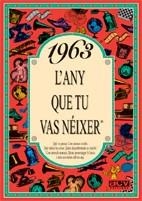 1963. EL AÑO EN QUE TU NACISTE | 9788489589001 | Llibreria Aqualata | Comprar libros en catalán y castellano online | Comprar libros Igualada