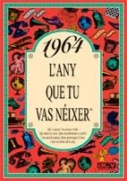 1964. EL AÑO EN QUE TU NACISTE | 9788489589018 | Llibreria Aqualata | Comprar libros en catalán y castellano online | Comprar libros Igualada