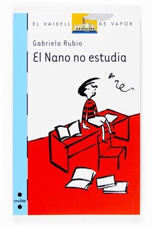 NANO NO ESTUDIA, EL (VVB 145) | 9788466117623 | RUBIO, GABRIELA | Llibreria Aqualata | Comprar libros en catalán y castellano online | Comprar libros Igualada