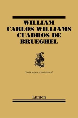 CUADROS DE BRUEGHEL (POESIA 170) | 9788426416193 | WILLIAMS, WILLIAM CARLOS | Llibreria Aqualata | Comprar libros en catalán y castellano online | Comprar libros Igualada