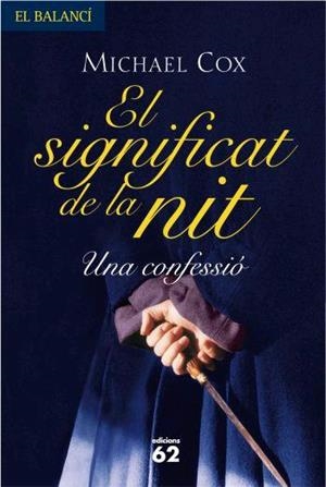 SIGNIFICAT DE LA NIT, EL (EL BALANCI 561) | 9788429759860 | COX, MICHAEL | Llibreria Aqualata | Comprar llibres en català i castellà online | Comprar llibres Igualada