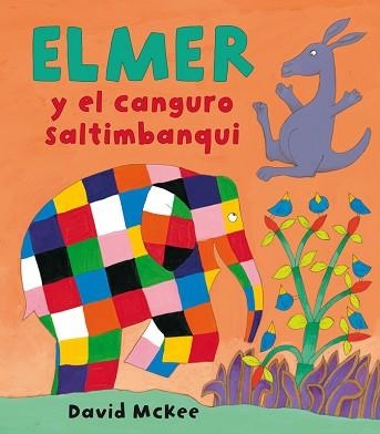ELMER Y EL CANGURO SALTIMBANQUI | 9788448825355 | MCKEE, DAVID | Llibreria Aqualata | Comprar llibres en català i castellà online | Comprar llibres Igualada