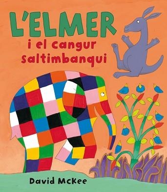 ELMER I EL CANGUR SALTIMBANQUI | 9788448825362 | MCKEE, DAVID | Llibreria Aqualata | Comprar llibres en català i castellà online | Comprar llibres Igualada