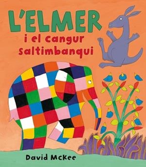 ELMER I EL CANGUR SALTIMBANQUI | 9788448825362 | MCKEE, DAVID | Llibreria Aqualata | Comprar llibres en català i castellà online | Comprar llibres Igualada