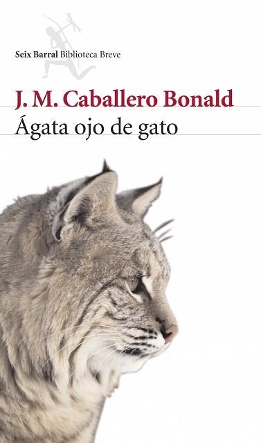 AGATA OJO DE GATO (BIBLIOTECA BREVE) | 9788432212413 | CABALLERO BONALD, J.M. | Llibreria Aqualata | Comprar libros en catalán y castellano online | Comprar libros Igualada