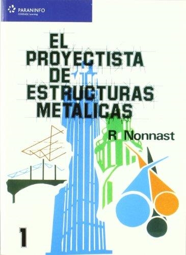 PROYECTISTA DE ESTRUCTURAS METALICAS 1. EL | 9788497322041 | NONNAST, | Llibreria Aqualata | Comprar libros en catalán y castellano online | Comprar libros Igualada