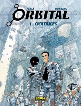 ORBITAL 1. CICATRICES | 9788498470574 | RUNBERG, SYLVAIN / PELLE, SERGE (DIB.) | Llibreria Aqualata | Comprar libros en catalán y castellano online | Comprar libros Igualada
