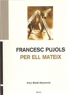 FRANCESC PUJOLS PER ELL MATEIX | 9788495946652 | BLADE I DESUMVILA, ARTUR (1907-1995) | Llibreria Aqualata | Comprar libros en catalán y castellano online | Comprar libros Igualada