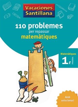 VACANCES MATEMATIQUES 1R PRIM (110 PROBLEMES PER REPASSAR | 9788479182274 | Llibreria Aqualata | Comprar llibres en català i castellà online | Comprar llibres Igualada