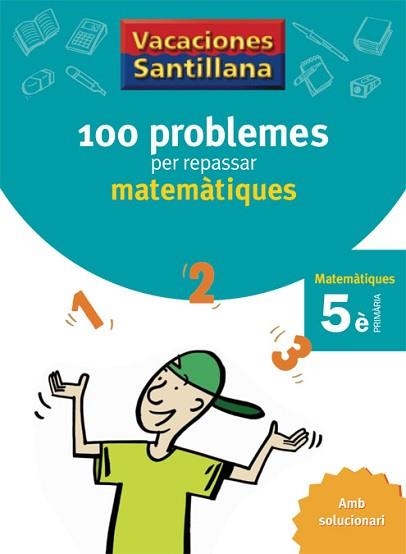 VACANCES MATEMATIQUES 5E PRIM (100 PROBLEMES PER REPASSAR) | 9788479182311 | Llibreria Aqualata | Comprar llibres en català i castellà online | Comprar llibres Igualada