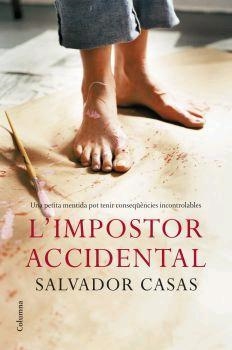 IMPOSTOR ACCIDENTAL, L' (COLUMNA 728) | 9788466408271 | CASAS, SALVADOR | Llibreria Aqualata | Comprar llibres en català i castellà online | Comprar llibres Igualada