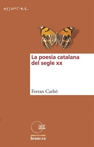 POESIA CATALANA DEL SEGLE XX, LA | 9788498241532 | CARBÓ, FERRAN | Llibreria Aqualata | Comprar llibres en català i castellà online | Comprar llibres Igualada