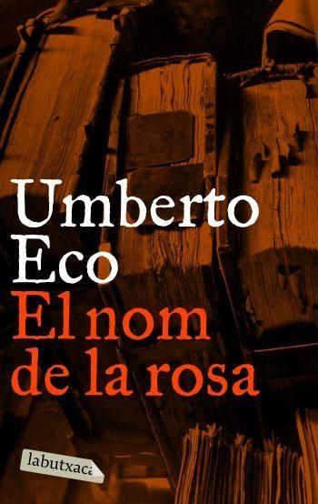 NOM DE LA ROSA, EL (LA BUTXACA) | 9788496863088 | ECO, UMBERTO | Llibreria Aqualata | Comprar libros en catalán y castellano online | Comprar libros Igualada