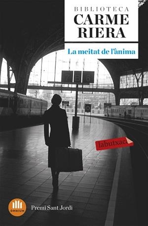 MEITAT DE L'ANIMA, LA (LABUTXACA) | 9788496863200 | RIERA, CARME | Llibreria Aqualata | Comprar libros en catalán y castellano online | Comprar libros Igualada
