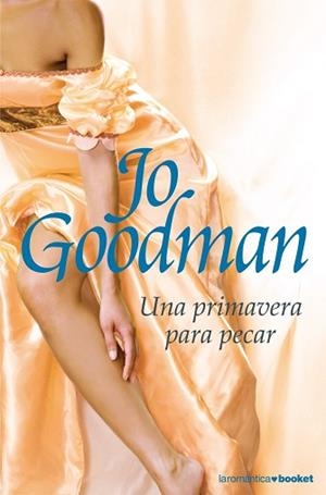 UNA PRIMAVERA PARA PECAR (BOOKET ROMANTICA 5/1) | 9788408073260 | GOODMAN, JO | Llibreria Aqualata | Comprar libros en catalán y castellano online | Comprar libros Igualada