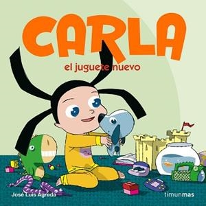 CARLA 2. EL JUGUETE NUEVO | 9788408072980 | AGREDA, JOSE LUIS | Llibreria Aqualata | Comprar libros en catalán y castellano online | Comprar libros Igualada