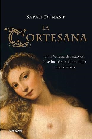 CORTESANA, LA | 9788432296925 | DUNANT, SARAH | Llibreria Aqualata | Comprar llibres en català i castellà online | Comprar llibres Igualada