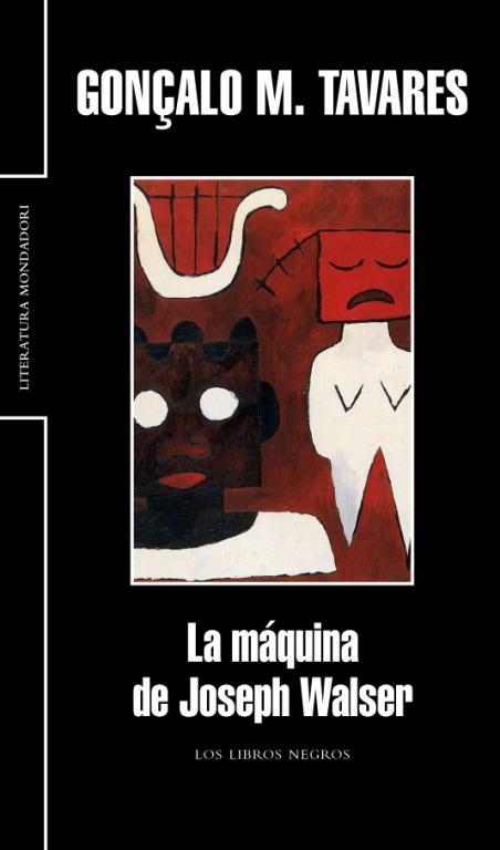 MAQUINA DE JOSEPH WALSER, LA (MONDADORI 335) | 9788439720683 | TAVARES, GONÇALO M. | Llibreria Aqualata | Comprar libros en catalán y castellano online | Comprar libros Igualada