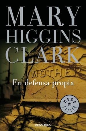 EN DEFENSA PROPIA (BEST SELLER 184/33) | 9788483463635 | HIGGINS CLARK, MARY | Llibreria Aqualata | Comprar libros en catalán y castellano online | Comprar libros Igualada