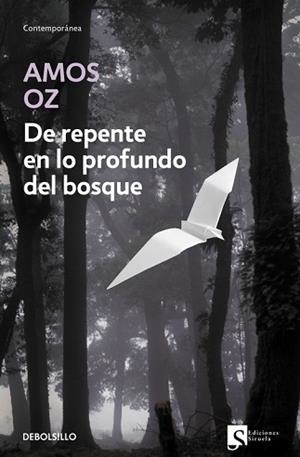 DE REPENTE EN LO PROFUNDO DEL BOSQUE (CONTEMPORANEA 387/9) | 9788483463758 | OZ, AMOS | Llibreria Aqualata | Comprar llibres en català i castellà online | Comprar llibres Igualada