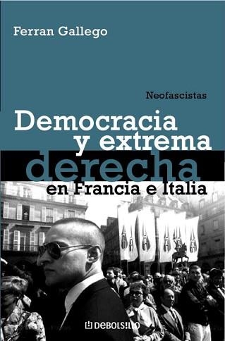 DEMOCRACIA Y EXTREMA DERECHA EN FRANCIA (HISTORIA 190) | 9788483464083 | GALLEGO, FERRAN | Llibreria Aqualata | Comprar llibres en català i castellà online | Comprar llibres Igualada