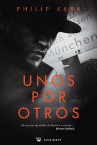 UNOS POR OTROS (SERIE NEGRA) | 9788479013288 | KERR, PHILIP | Llibreria Aqualata | Comprar llibres en català i castellà online | Comprar llibres Igualada