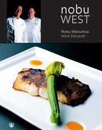 NOBU WEST | 9788478717200 | MATSUHISA, NOBU / EDWARDS, MARK | Llibreria Aqualata | Comprar libros en catalán y castellano online | Comprar libros Igualada