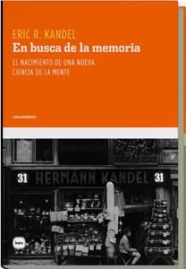 EN BUSCA DE LA MEMORIA (CONOCIMIENTO 3022) | 9788493543280 | KANDEL, ERIC RICHARD | Llibreria Aqualata | Comprar libros en catalán y castellano online | Comprar libros Igualada
