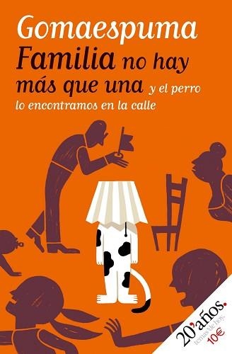 FAMILIA NO HAY MAS QUE UNA (20 AÑOS) | 9788484606543 | GOMAESPUMA | Llibreria Aqualata | Comprar libros en catalán y castellano online | Comprar libros Igualada