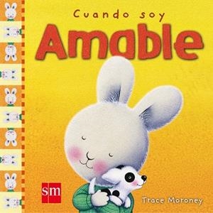 CUANDO SOY AMABLE (CUANDO...) | 9788467516807 | MORONEY, TRACE | Llibreria Aqualata | Comprar llibres en català i castellà online | Comprar llibres Igualada