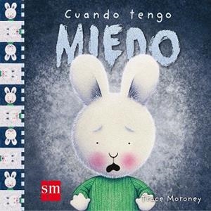 CUANDO TENGO MIEDO (CUANDO...) | 9788467516814 | MORONEY, TRACE | Llibreria Aqualata | Comprar llibres en català i castellà online | Comprar llibres Igualada