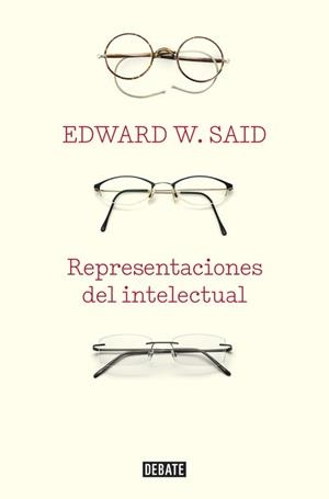 REPRESENTACIONES DEL INTELECTUAL | 9788483067260 | SAID, EDWARD W. | Llibreria Aqualata | Comprar libros en catalán y castellano online | Comprar libros Igualada