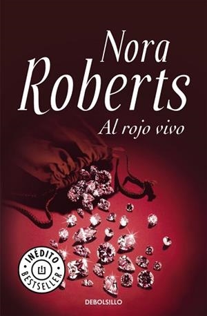 AL ROJO VIVO (DEBOLSILLO 561-14) | 9788483463697 | ROBERTS, NORA | Llibreria Aqualata | Comprar llibres en català i castellà online | Comprar llibres Igualada