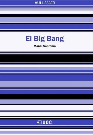 BIG BANG, EL (VULL SABER 50) | 9788497885867 | SANROMA, MANUEL | Llibreria Aqualata | Comprar libros en catalán y castellano online | Comprar libros Igualada