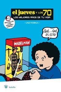 JUEVES Y LOS 70, EL (BOLSILLO) | 9788479014759 | KUBALA, LALO | Llibreria Aqualata | Comprar llibres en català i castellà online | Comprar llibres Igualada