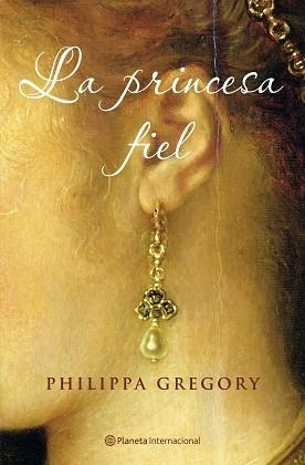 PRINCESA FIEL, LA | 9788408072478 | GREGORY, PHILIPPA | Llibreria Aqualata | Comprar llibres en català i castellà online | Comprar llibres Igualada