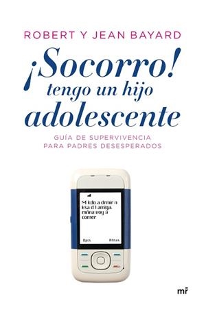SOCORRO, TENGO UN HIJO ADOLESCENTE | 9788484605799 | BAYARD, R.T. / BAYARD, J. | Llibreria Aqualata | Comprar llibres en català i castellà online | Comprar llibres Igualada