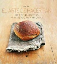 ARTE DE HACER PAN, EL. MAS DE 40 RECETAS | 9788479014773 | YTAK, CATHY | Llibreria Aqualata | Comprar llibres en català i castellà online | Comprar llibres Igualada