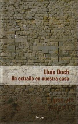 UN EXTRAÑO EN NUESTRA CASA | 9788425424915 | DUCH, LLUIS | Llibreria Aqualata | Comprar llibres en català i castellà online | Comprar llibres Igualada