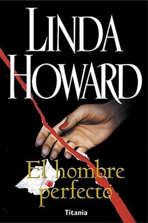 HOMBRE PERFECTO, EL | 9788495752116 | HOWARD, LINDA (1950- ) | Llibreria Aqualata | Comprar libros en catalán y castellano online | Comprar libros Igualada