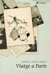 VIATGE A PARIS (ORIGENS 120) | 9788479014803 | RUSIÑOL / CASAS / UTRILLO | Llibreria Aqualata | Comprar llibres en català i castellà online | Comprar llibres Igualada